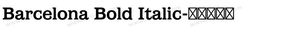 Barcelona Bold Italic字体转换